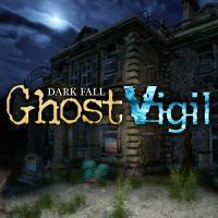Dark Fall Ghost Vigil Dark Fall: Ghost Vigil